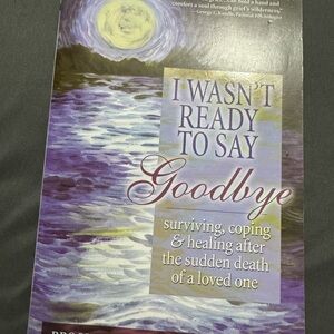 I Wasn't Ready to Say Goodbye Book